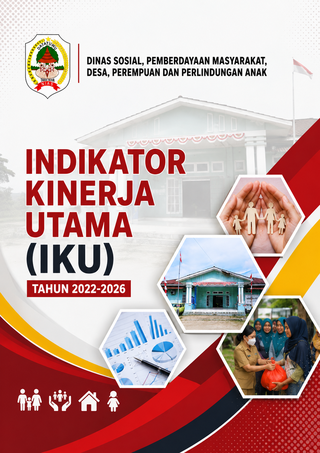 Indikator Kinerja Utama (IKU) - Dinas Sosial, Pemberdayaan Masyarakat, Desa, Perempuan dan Perlindungan Anak Kabupaten Nias Tahun 2022-2026